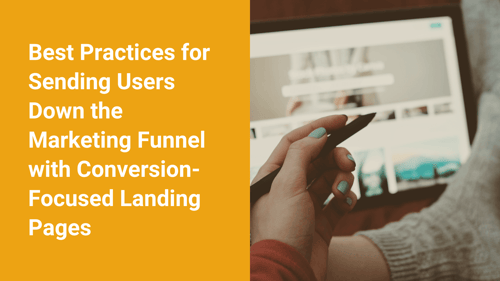 Best Practices for Conversion-Focused Landing Pages