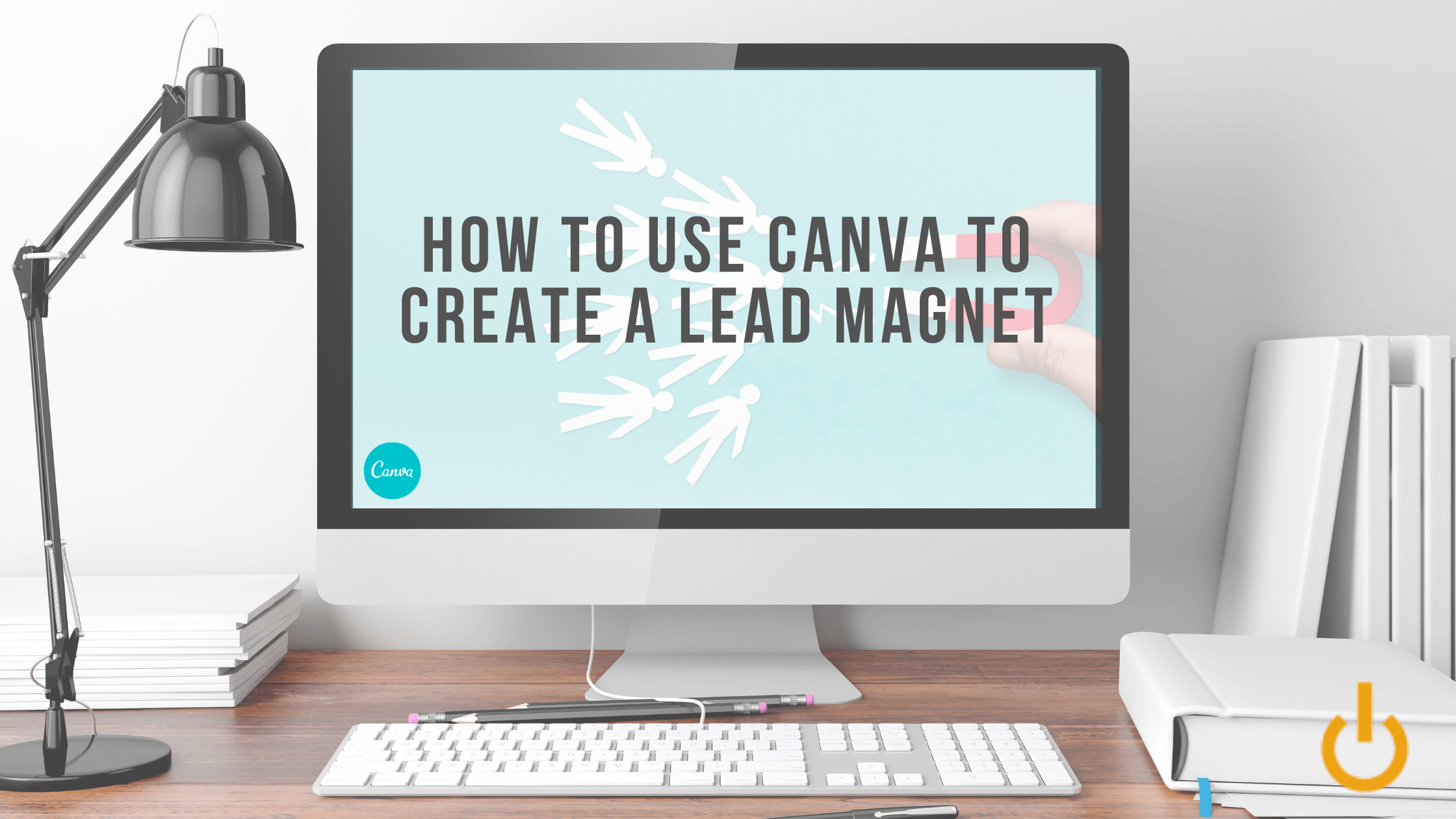 create a lead magnet in canva
