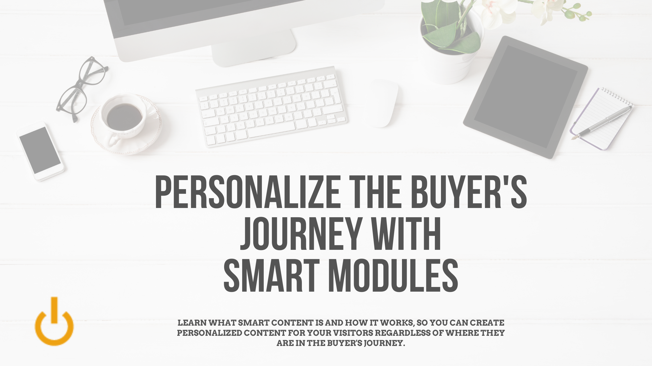 personalize with smart modules