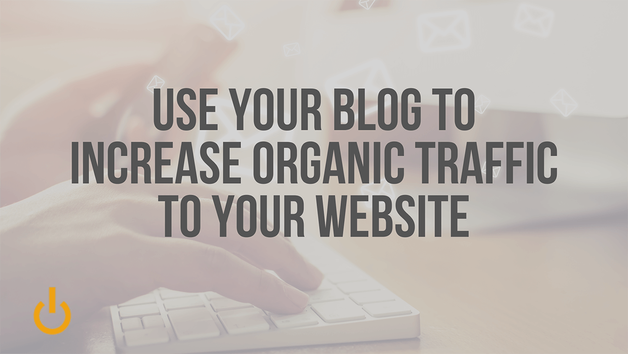 increase organic traffic